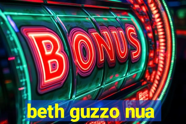 beth guzzo nua